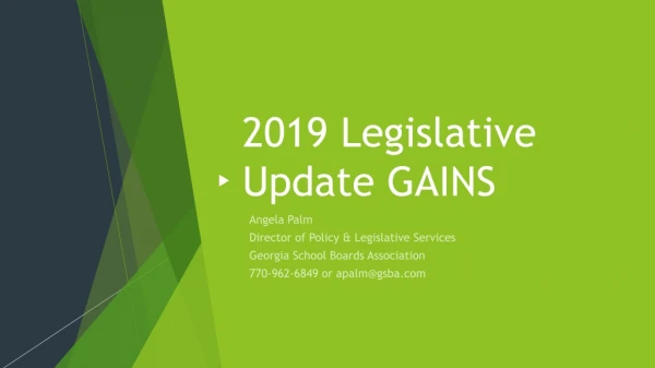 2019 Legislative Update GAINS