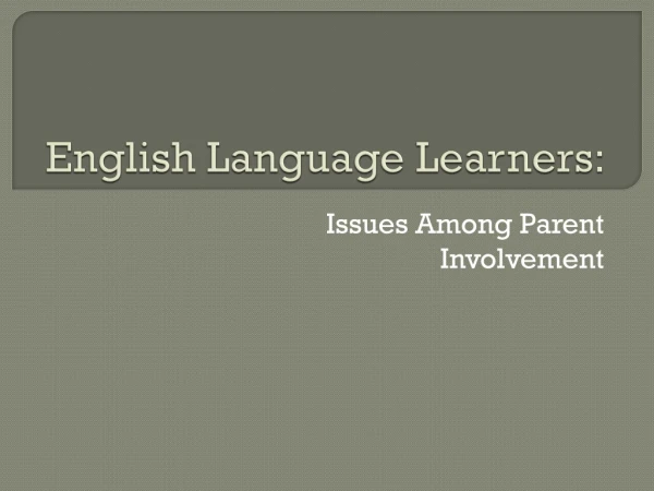 English Language Learners: