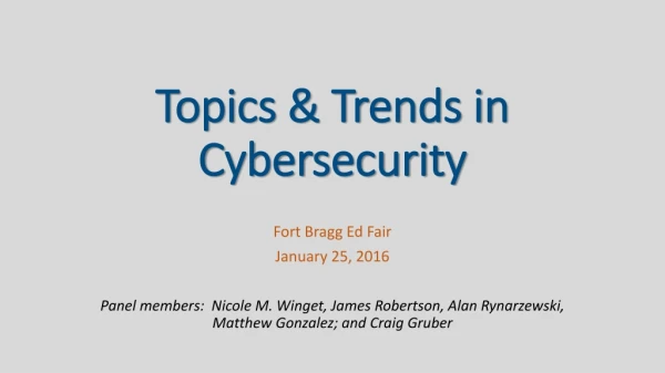 Topics &amp; Trends in Cybersecurity
