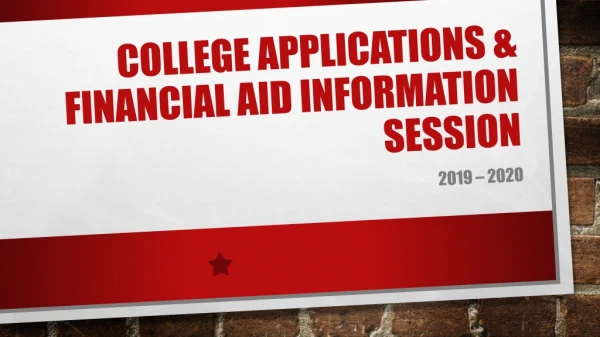College Applications &amp; Financial Aid Information Session