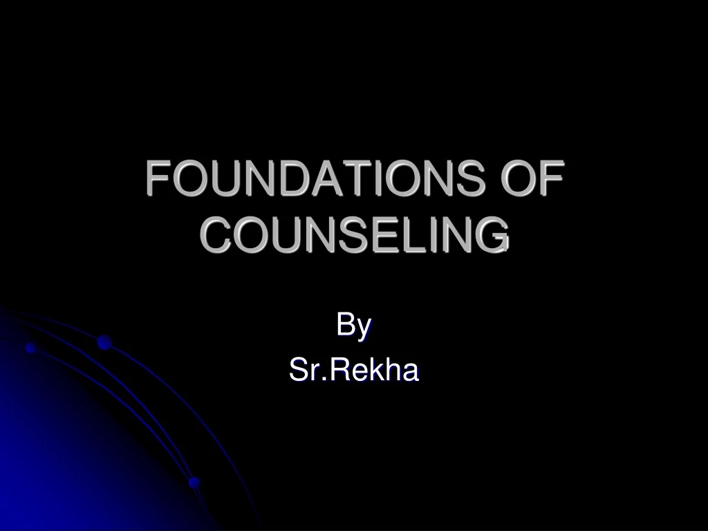 foundations of counseling