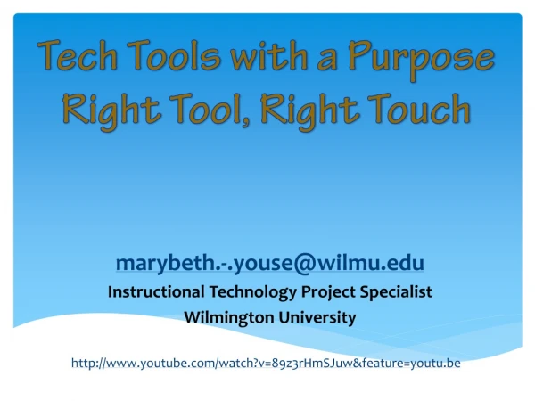 m arybeth.-.youse@wilmu Instructional Technology Project Specialist Wilmington University