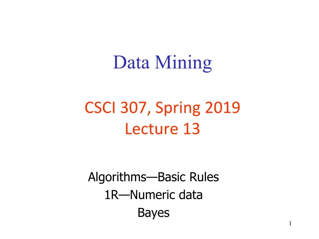 data mining csci 307 spring 2019 lecture 13