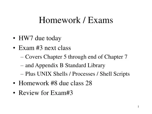 Homework / Exams