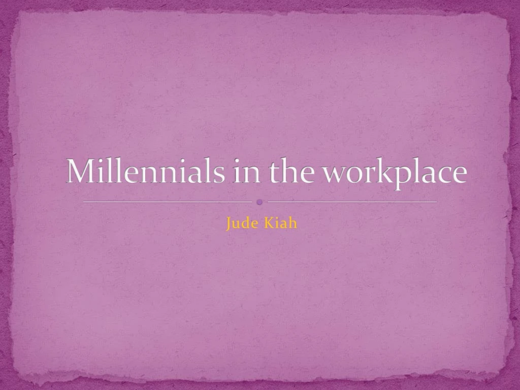 millennials in the workplace