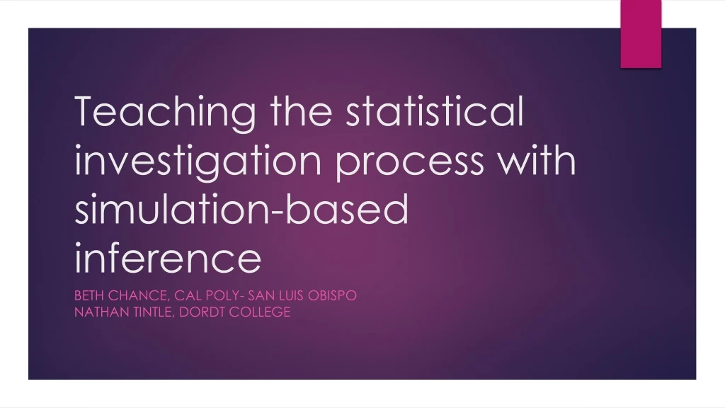 teaching the statistical investigation process with simulation based inference