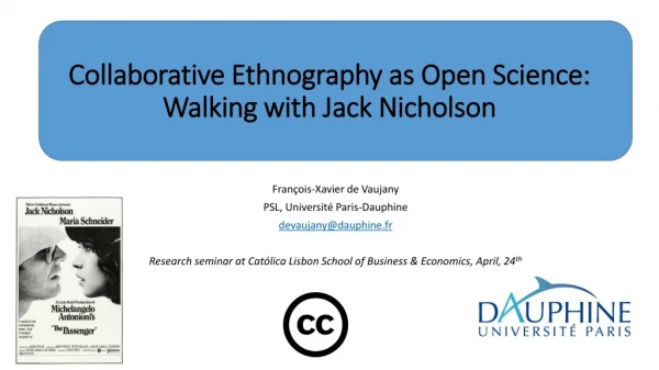 Collaborative Ethnography as Open Science : W alking with Jack Nicholson