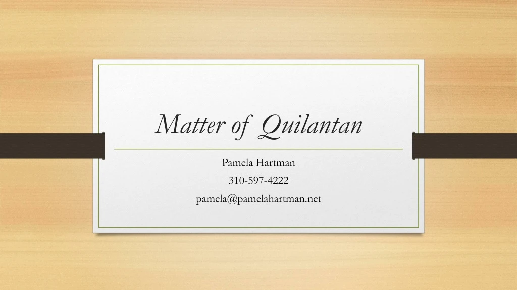 matter of quilantan