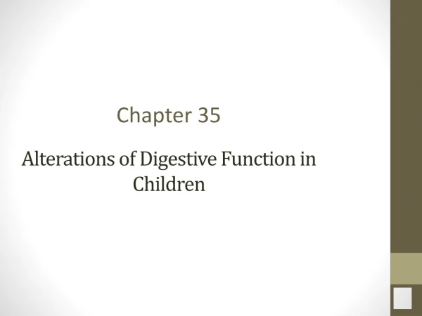 Alterations of Digestive Function in Children