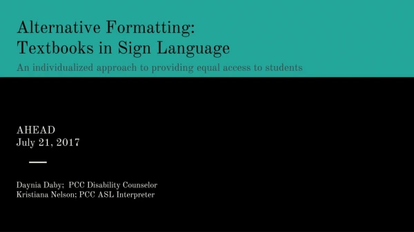 Alternative Formatting: Textbooks in Sign Language