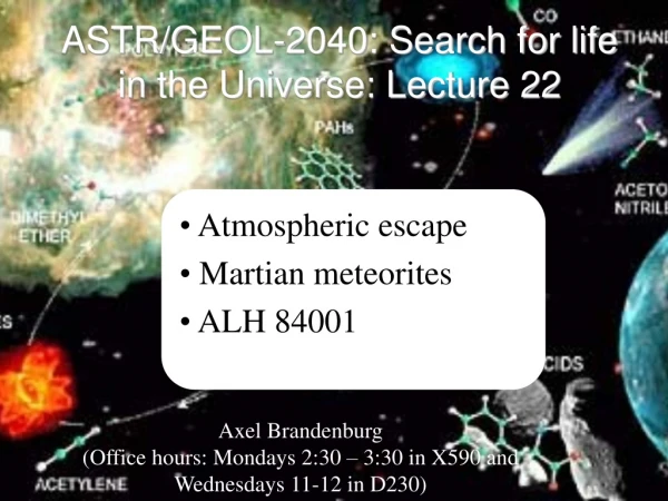 ASTR/GEOL-2040: Search for life in the Universe: Lecture 22