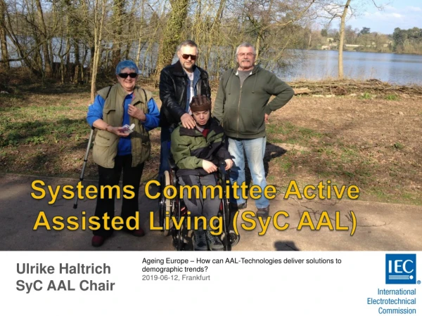 Systems Committee Active Assisted Living ( SyC AAL )
