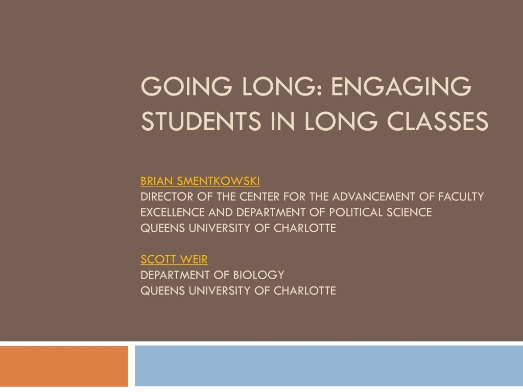 going long engaging students in long classes