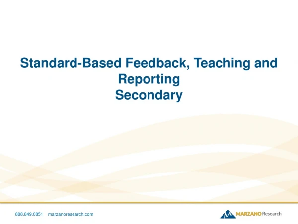 Standard-Based Feedback, Teaching and Reporting Secondary