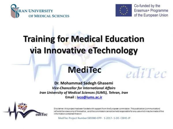 Training for Medical Education via Innovative eTechnology MediTec