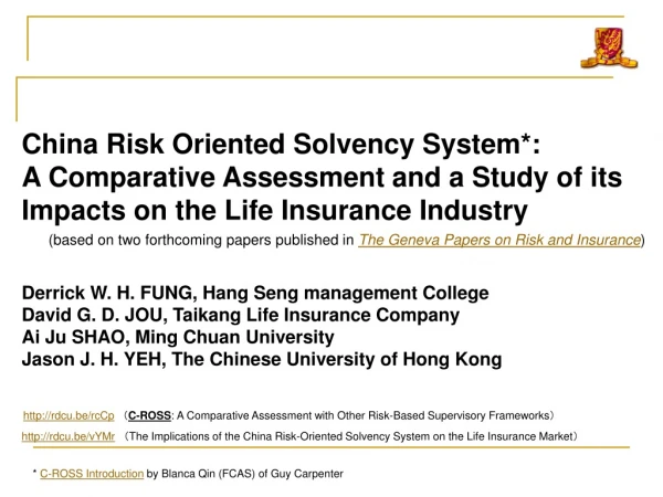 China Risk Oriented Solvency System*: