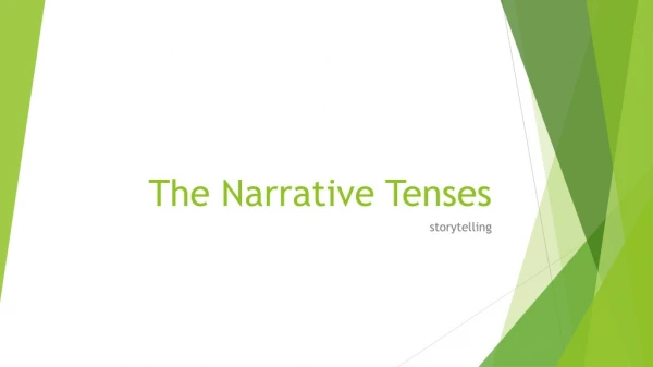 The Narrative Tenses