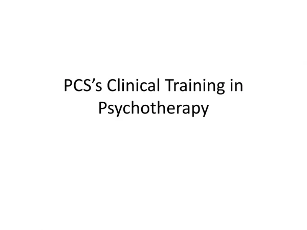 PCS’s Clinical Training in Psychotherapy
