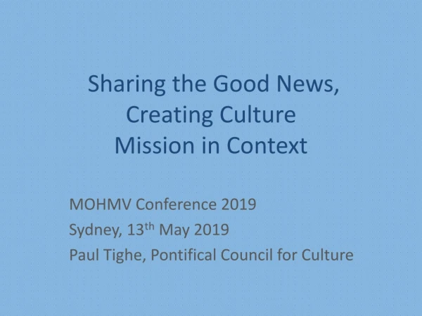 Sharing the Good News, Creating Culture Mission in Context