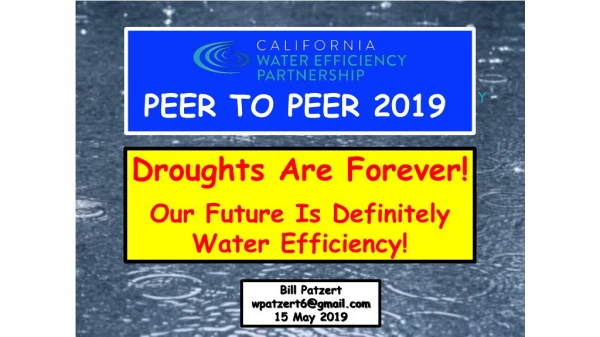 Droughts Are Forever! Our Future Is Definitely Water Efficiency!