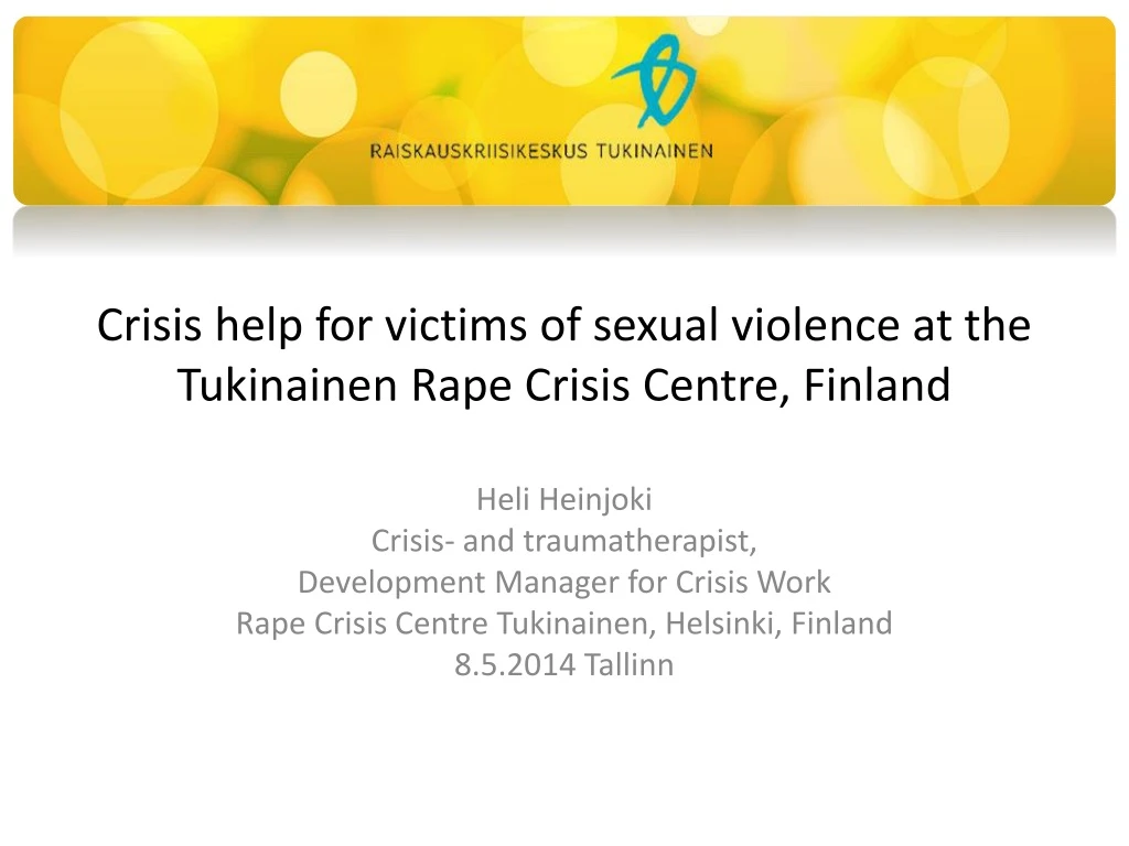 crisis help for victims of sexual violence at the tukinainen rape crisis centre finland