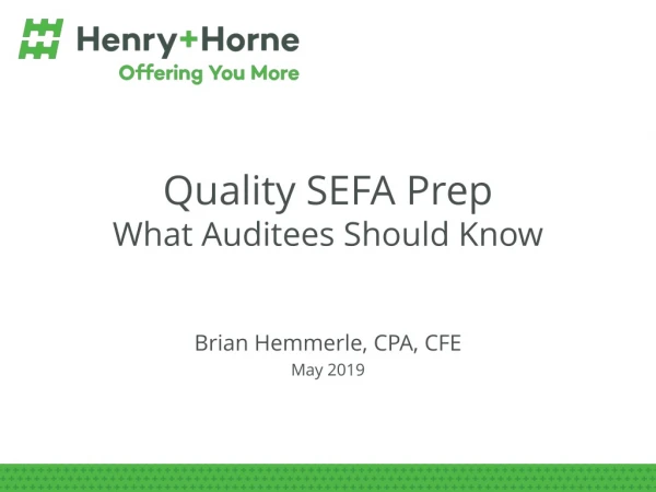 Quality SEFA Prep What Auditees Should Know