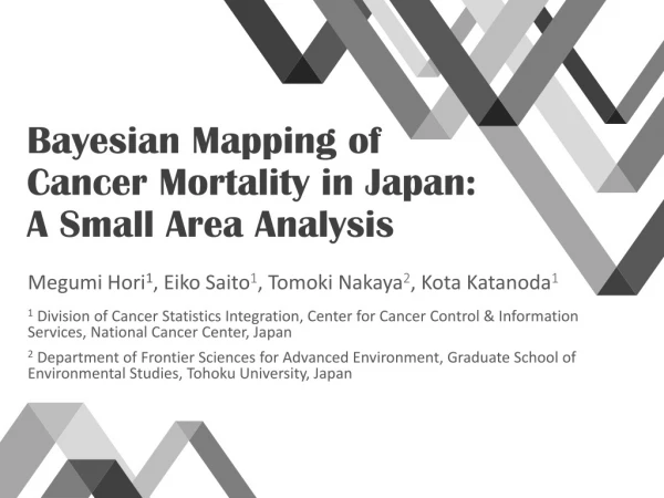 Bayesian Mapping of Cancer Mortality in Japan: A Small Area Analysis
