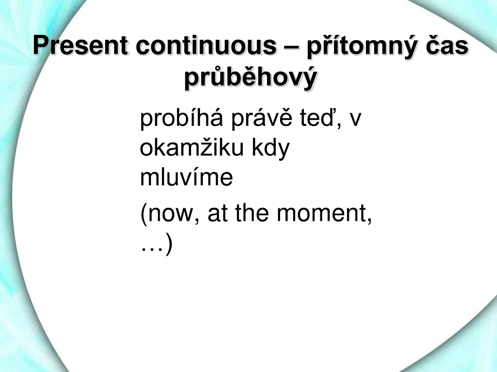 present continuous p tomn as pr b hov