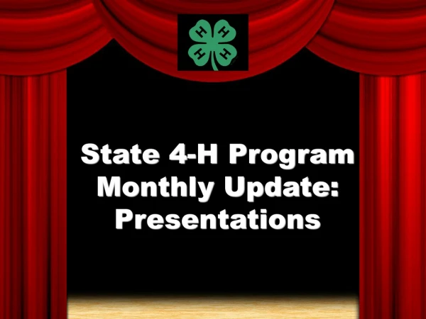 State 4-H Program Monthly Update: Presentations