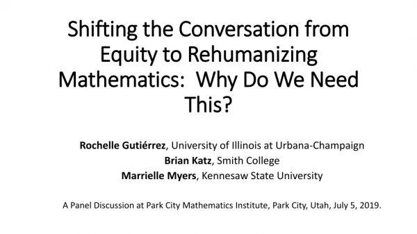 Shifting the Conversation from Equity to Rehumanizing Mathematics: Why Do We Need This?