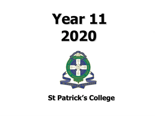 Year 11 			 2020 			St Patrick’s College