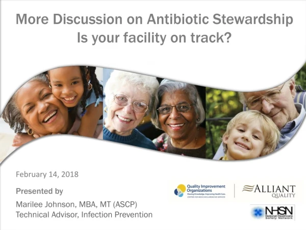 More Discussion on Antibiotic Stewardship Is your facility on track?