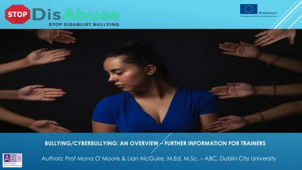 BULLYING/CYBERBULLYING: AN OVERVIEW – FURTHER INFORMATION FOR TRAINERS