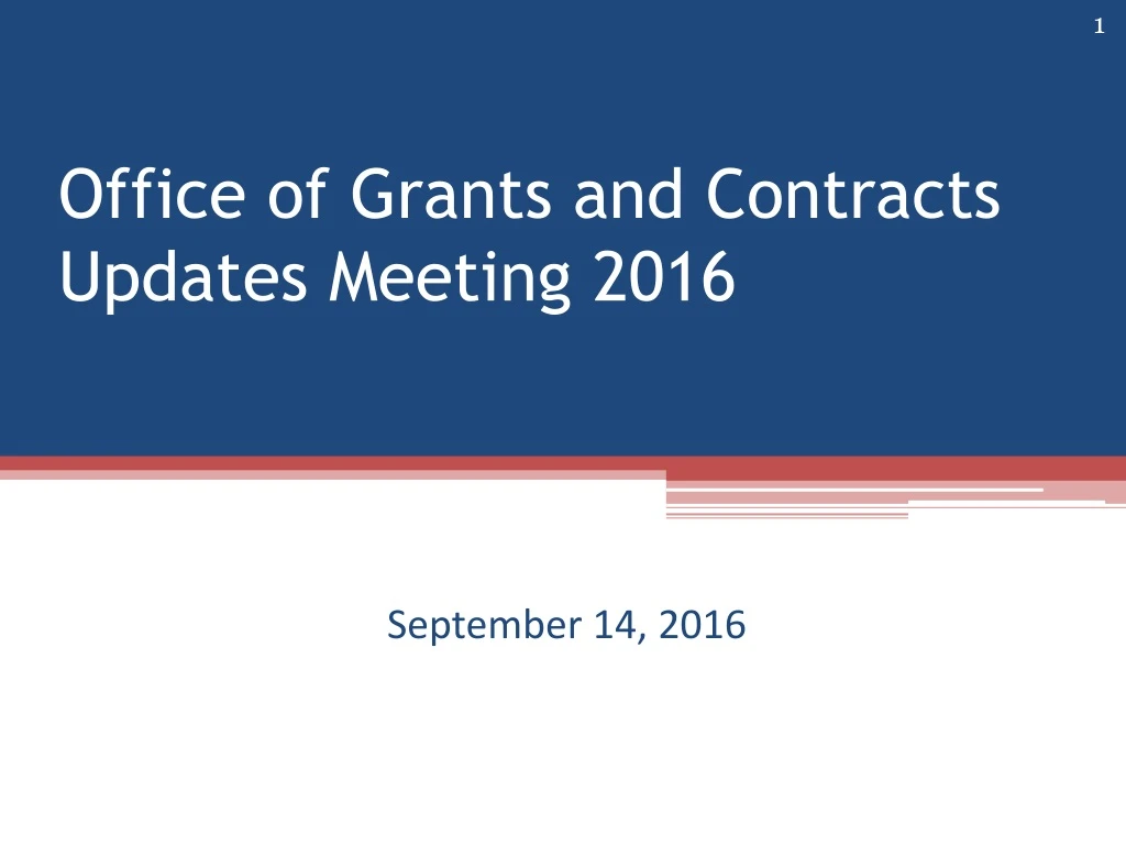 office of grants and contracts updates meeting 2016