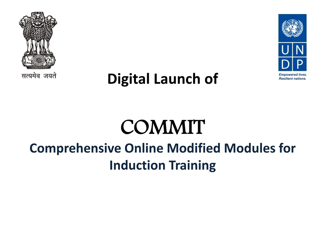 digital launch of commit comprehensive online modified modules for induction training