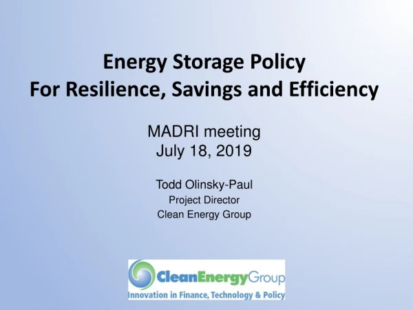 Energy Storage Policy For Resilience, Savings and Efficiency
