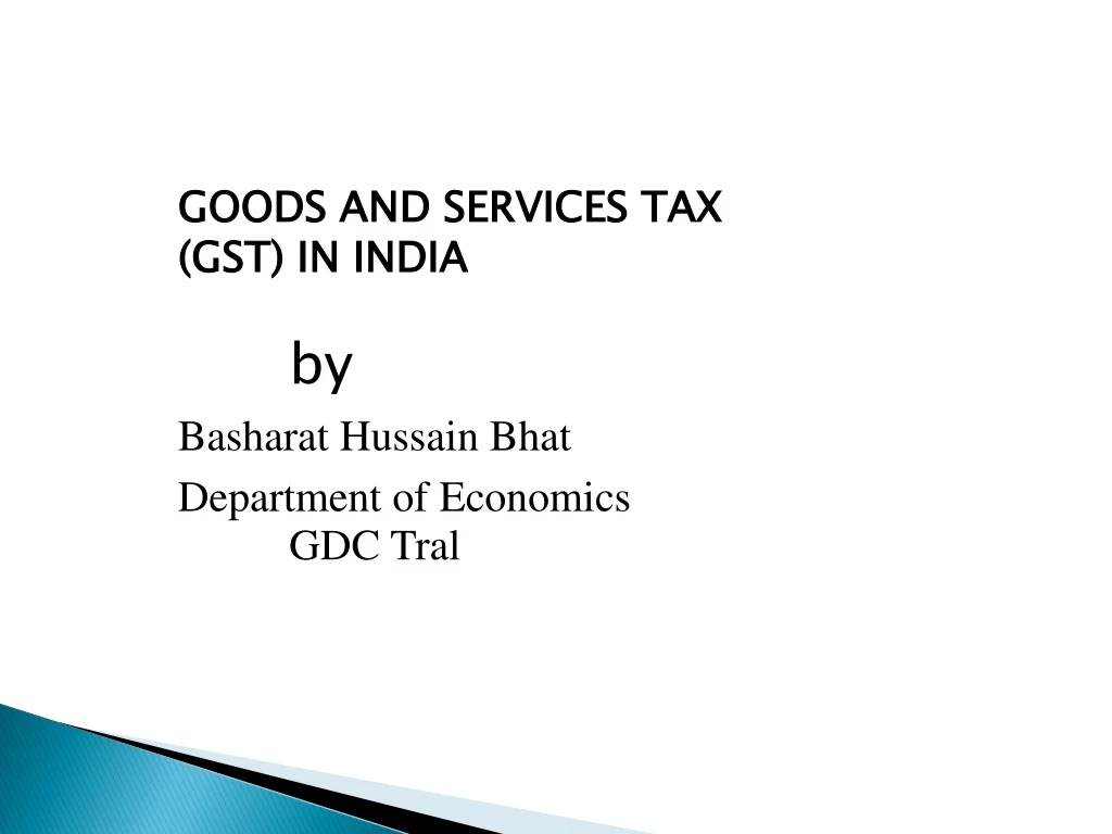 goods and services tax gst in india by basharat