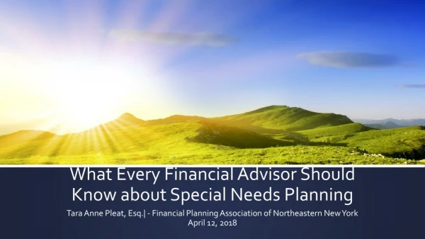 What Every Financial Advisor Should Know about Special Needs Planning