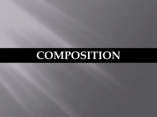 COMPOSITION