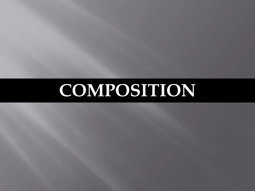 composition