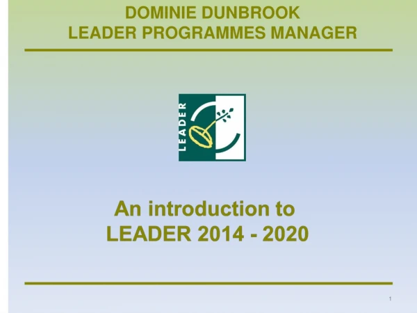 DOMINIE DUNBROOK LEADER PROGRAMMES MANAGER