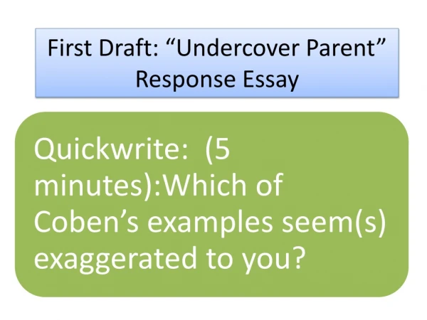 First Draft: “Undercover Parent” Response Essay
