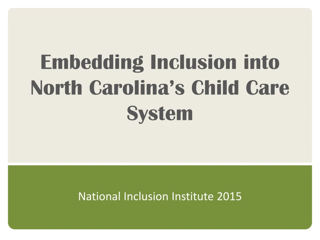 embedding inclusion into north carolina s child care system
