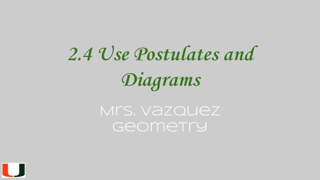 2 4 use postulates and diagrams