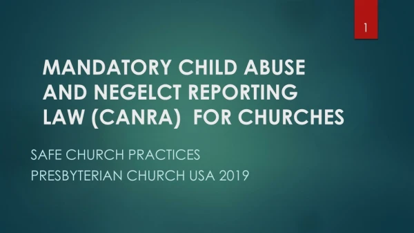 MANDATORY CHILD ABUSE AND NEGELCT REPORTING LAW (CANRA) FOR CHURCHES