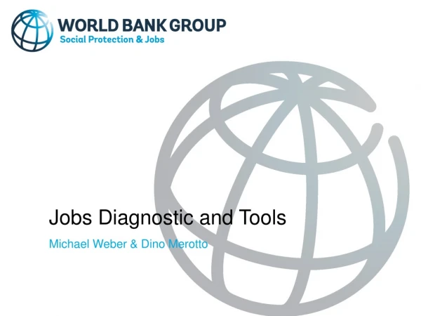 Jobs Diagnostic and Tools