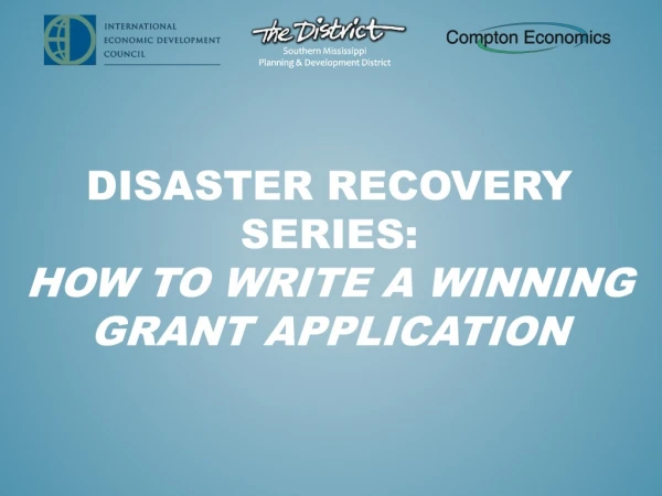 Disaster recovery series: How to write a winning grant application