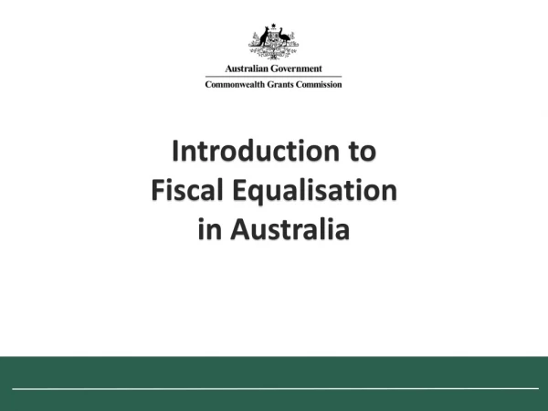 Introduction to Fiscal Equalisation in Australia