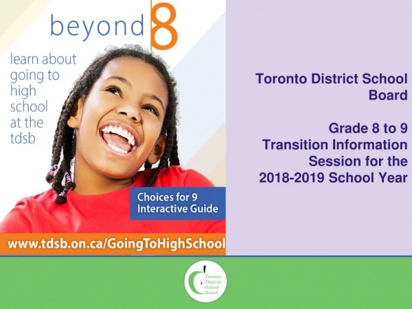 Toronto District School Board Grade 8 to 9 Transition Information Session for the
