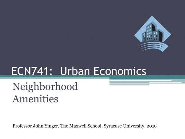ECN741: Urban Economics
